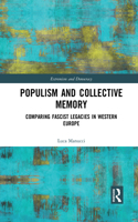 Populism and Collective Memory
