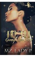 Are You Gonna Love Me?