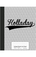College Ruled Line Paper: HOLLADAY Notebook(3028 Weezag College Ruled Line Paper Notebook)