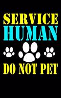 Service Human Do Not Pet