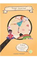 Yoga Journal: Innere Ruhe finden, Konzentration stärken - Tagebuch zum Nachdenken und Wohlfühlen(1 Kidster Journal)