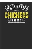 Life Is Better with Chickens Around