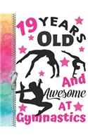 19 Years Old And Awesome At Gymnastics: A4 Large Team Spirit Writing Journal Book For Teen Girls