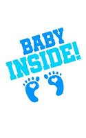 Baby Inside: 100 college ruled lined Pages Large Big 6 x 9 for school boys, girls, kids and pupils princess and prince