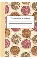 Conchas Composition Notebook: Cute Sweet bread Conchas journal