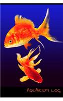 Aquarium Log: Compact Aquarium Logging Book, Great For Tracking, Scheduling Routine Maintenance, Including Water Chemistry And Fish Health. Blank Lined (6x9 120 P