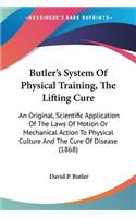 Butler's System Of Physical Training, The Lifting Cure