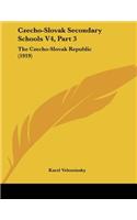 Czecho-Slovak Secondary Schools V4, Part 3