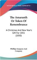 The Amaranth or Token of Remembrance