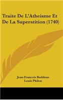 Traite de L'Atheisme Et de La Superstition (1740)