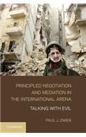 Principled Negotiation and Mediation in the International Arena