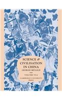 Science and Civilisation in China, Volume 6