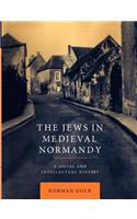 The Jews in Medieval Normandy