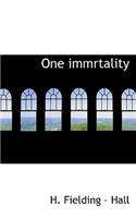 One Immrtality
