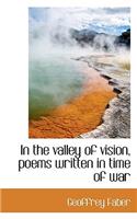 In the Valley of Vision, Poems Written in Time of War