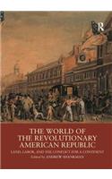The World of the Revolutionary American Republic