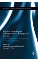 Psycho-Criminological Perspective of Criminal Justice in Asia