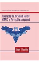 Integrating the Rorschach and the MMPI-2 in Personality Assessment