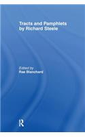 Tracts and Pamphlets by Richard Steele