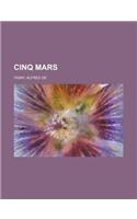 Cinq Mars - Volume 1: (English)