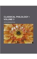 Classical Philology Volume 3