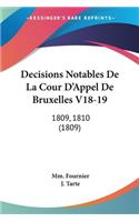 Decisions Notables De La Cour D'Appel De Bruxelles V18-19
