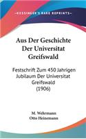 Aus Der Geschichte Der Universitat Greifswald