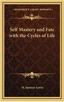 Self Mastery and Fate with the Cycles of Life: (English)