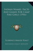 Indian Names, Facts and Games for Camp Fire Girls (1916)