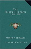 Duke's Children: A Novel (1881)