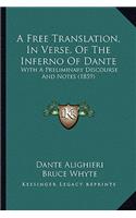 Free Translation, in Verse, of the Inferno of Dante