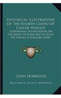 Historical Illustrations Of The Fourth Canto Of Childe Harold