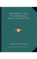 Mechanical Side of Anatomical Articulation (1910)