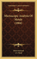 Microscopic Analysis of Metals (1904)