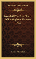Records Of The First Church Of Rockingham, Vermont (1902)