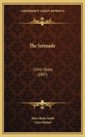 Serenade: Comic Opera (1897)