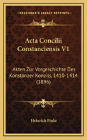 Acta Concilii Constanciensis V1