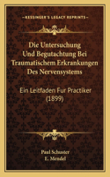 Untersuchung Und Begutachtung Bei Traumatischem Erkrankungen Des Nervensystems