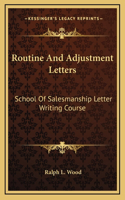 Routine And Adjustment Letters
