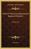 History Of The Second Massachusetts Regiment Of Infantry