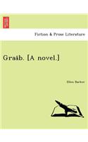 Graa B. [A Novel.]