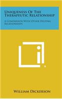 Uniqueness of the Therapeutic Relationship