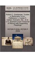Robert C. Grasberger, Trustee in Bankruptcy, Et Al., Petitioners, V. Louise C. Calissi, Executrix, Etc., Et Al. U.S. Supreme Court Transcript of Record with Supporting Pleadings