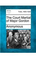 The Court Martial of Major Gordon