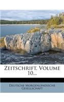Zeitschrift, Volume 10...