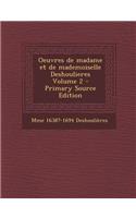 Oeuvres de Madame Et de Mademoiselle Deshoulieres Volume 2