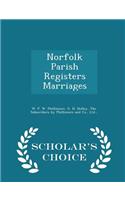 Norfolk Parish Registers Marriages - Scholar's Choice Edition