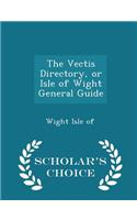 The Vectis Directory, or Isle of Wight General Guide - Scholar's Choice Edition