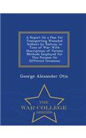 Report on a Plan for Transporting Wounded Soldiers by Railway in Time of War