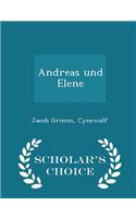 Andreas Und Elene - Scholar's Choice Edition